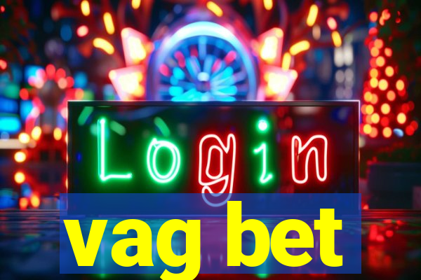 vag bet